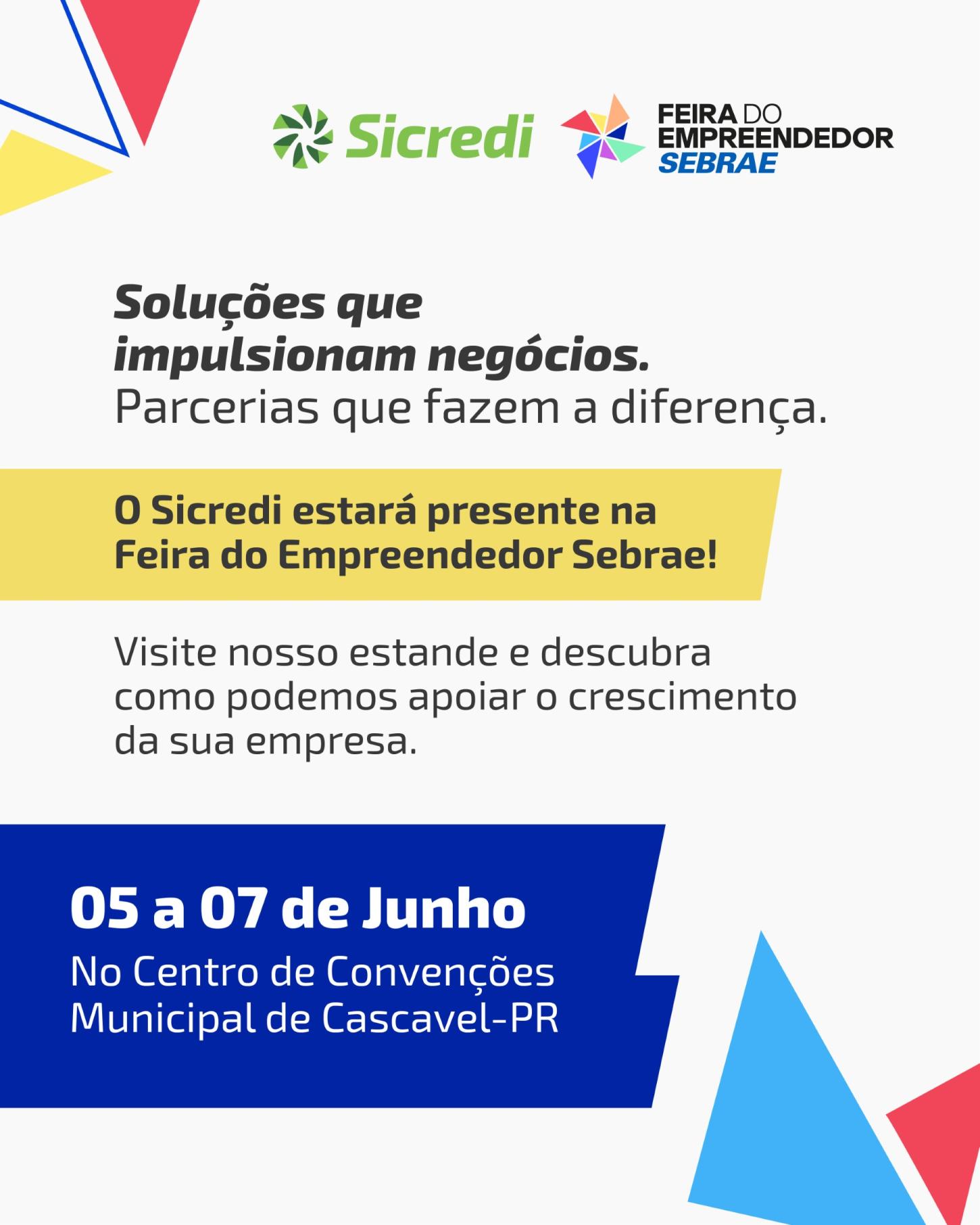 SICREDI MARCA PRESENÇA NA 1ª FEIRA DO EMPREENDEDOR SEBRAE