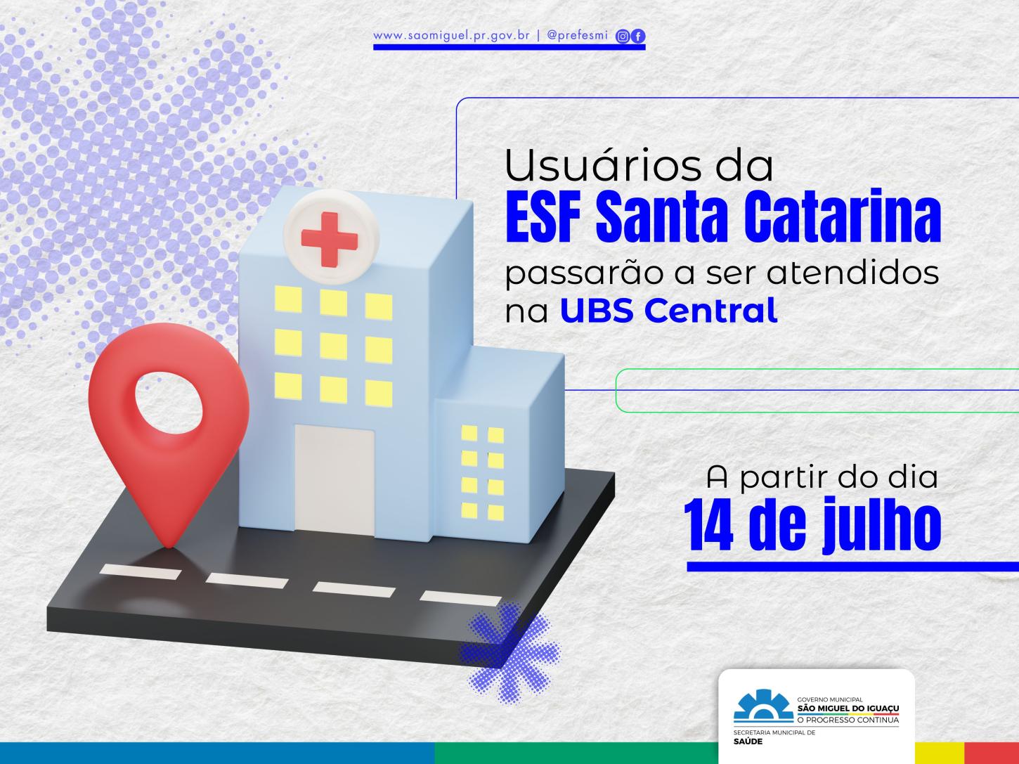 USUÁRIOS DA UNIDADE DE SAÚDE DO BAIRRO SANTA CATARINA PASSARÃO A SER ATENDIDOS NA UBS CENTRAL