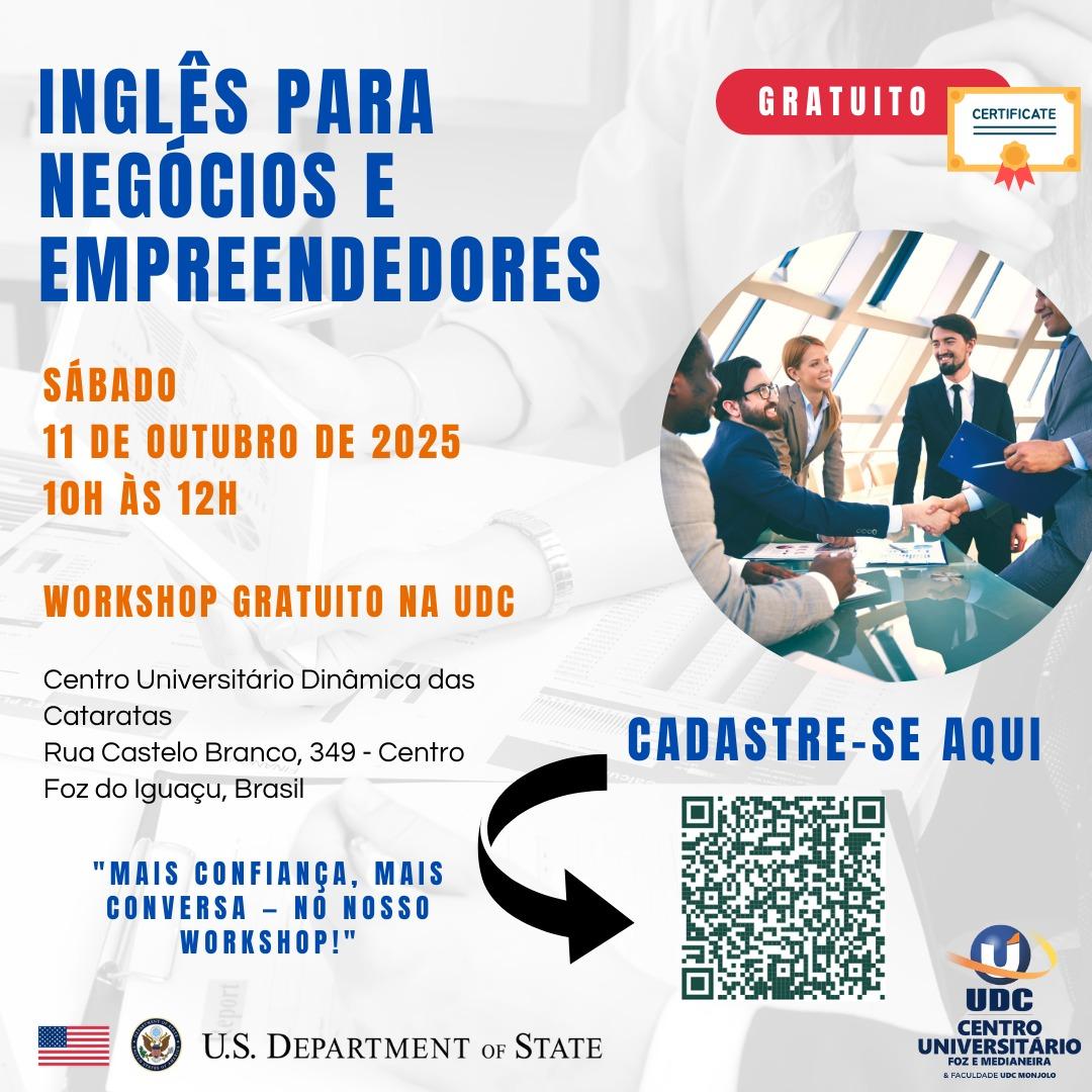 UDC E DEPARTAMENTO DE ESTADO DOS EUA PROMOVEM WORKSHOP GRATUITO DE INGLÊS PARA NEGÓCIOS E EMPREENDEDORES