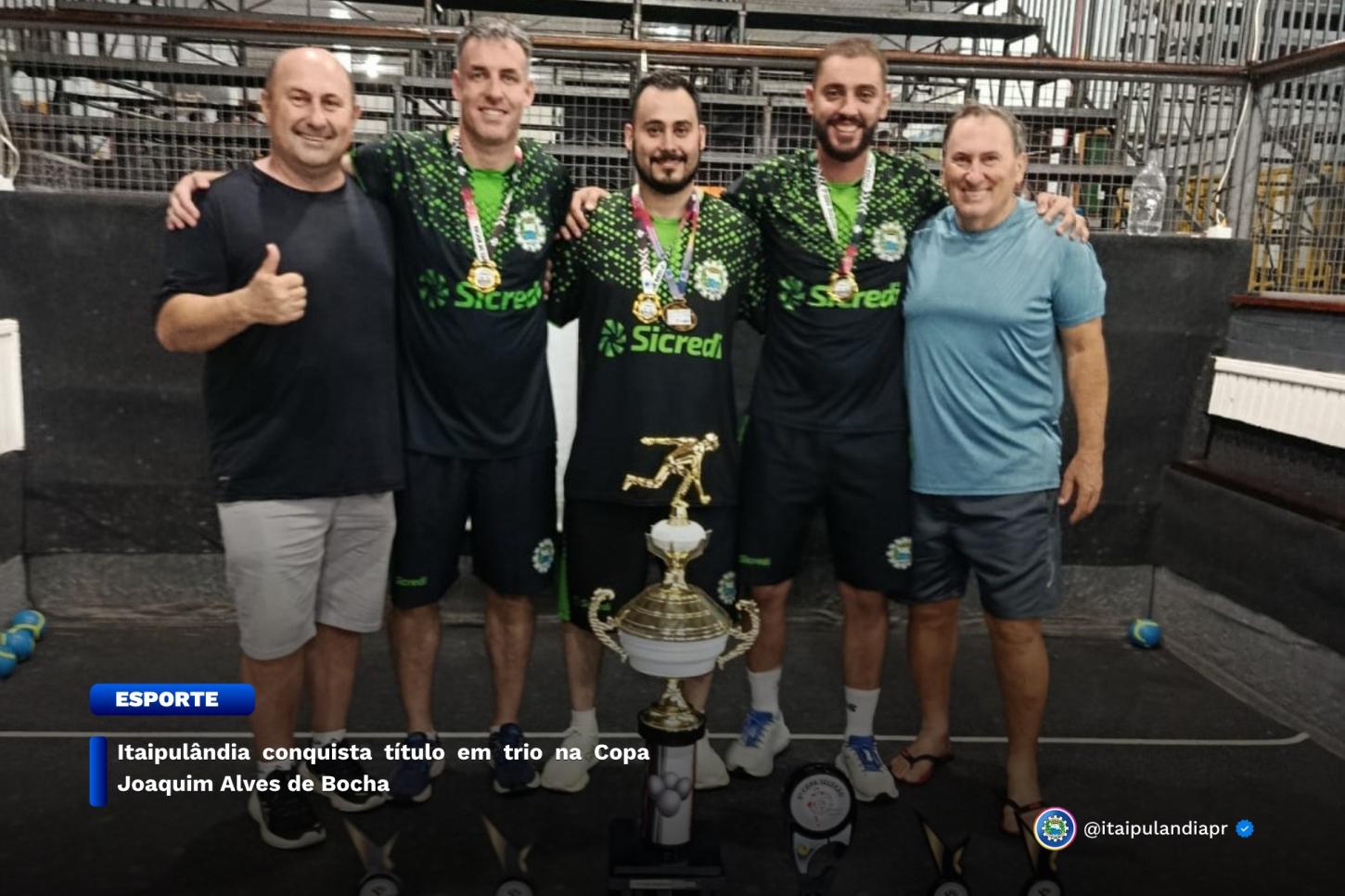   ITAIPULÂNDIA CONQUISTA TÍTULO EM TRIO NA COPA JOAQUIM ALVES DE BOCHA