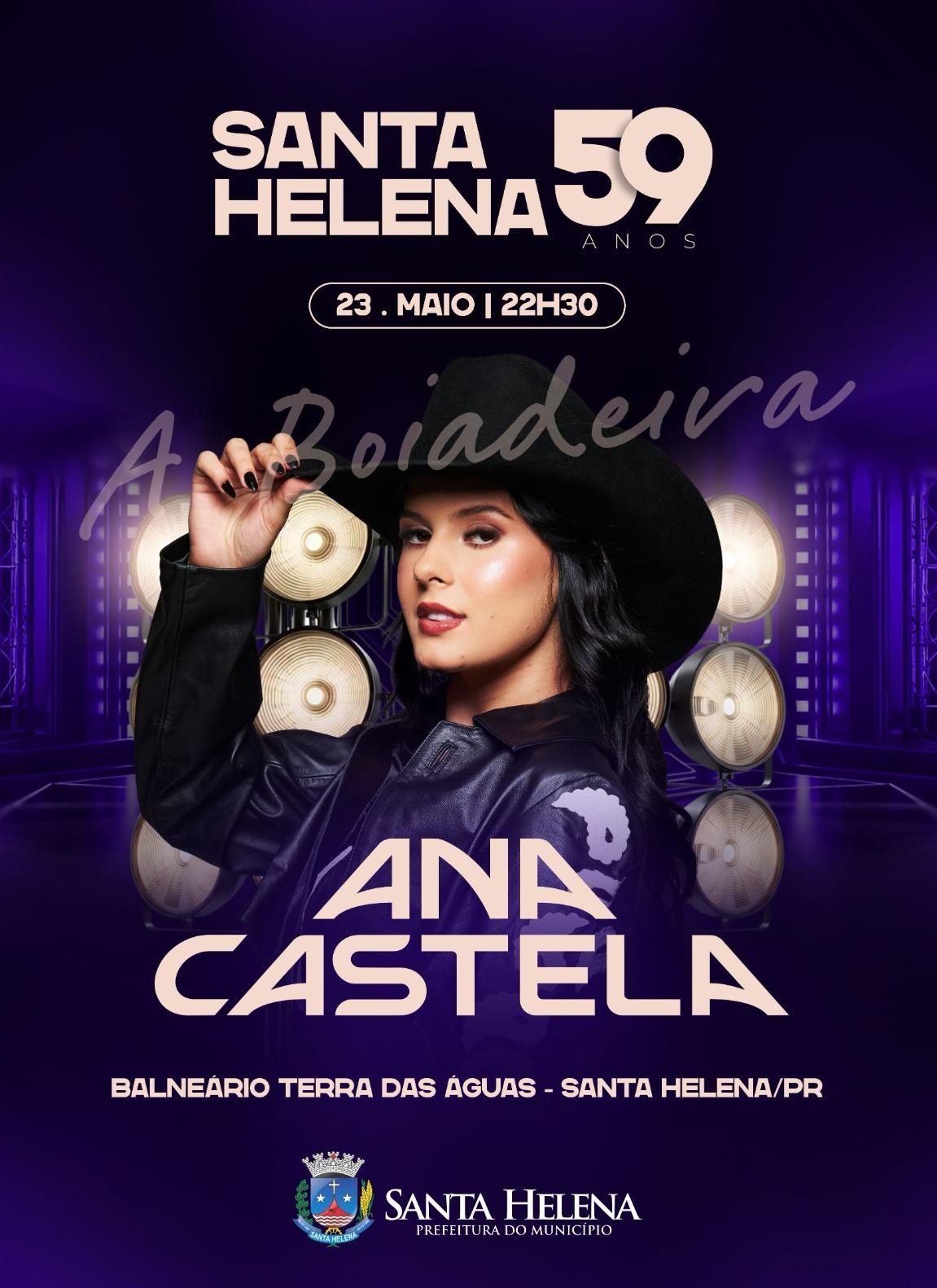 SANTA HELENA CELEBRA 59 ANOS COM SHOW NACIONAL DE ANA CASTELA