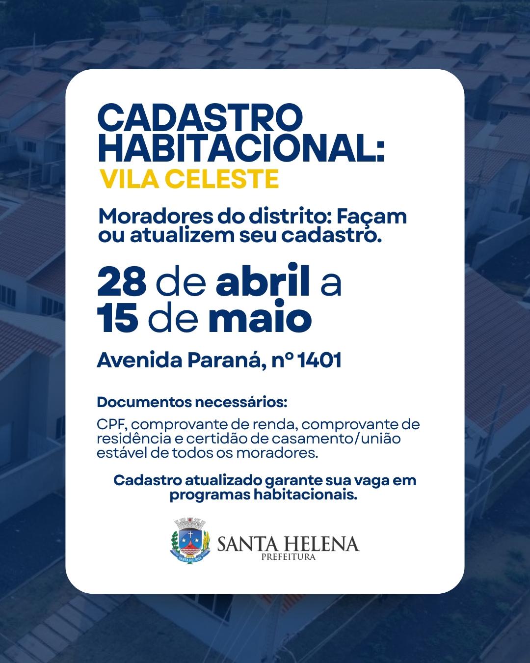PREFEITURA ABRE CADASTRO PARA MORADORES DO DISTRITO DE VILA CELESTE EM SANTA HELENA