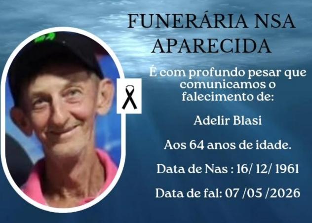 MORADOR DE ITAIPULÂNDIA, ADELIR BLASI MORRE AOS 64 ANOS