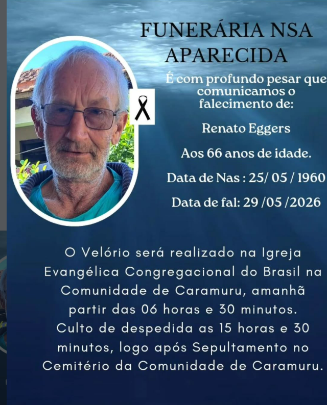 MORRE AOS 66 ANOS RENATO EGGERS, MORADOR DE ITAIPULÂNDIA