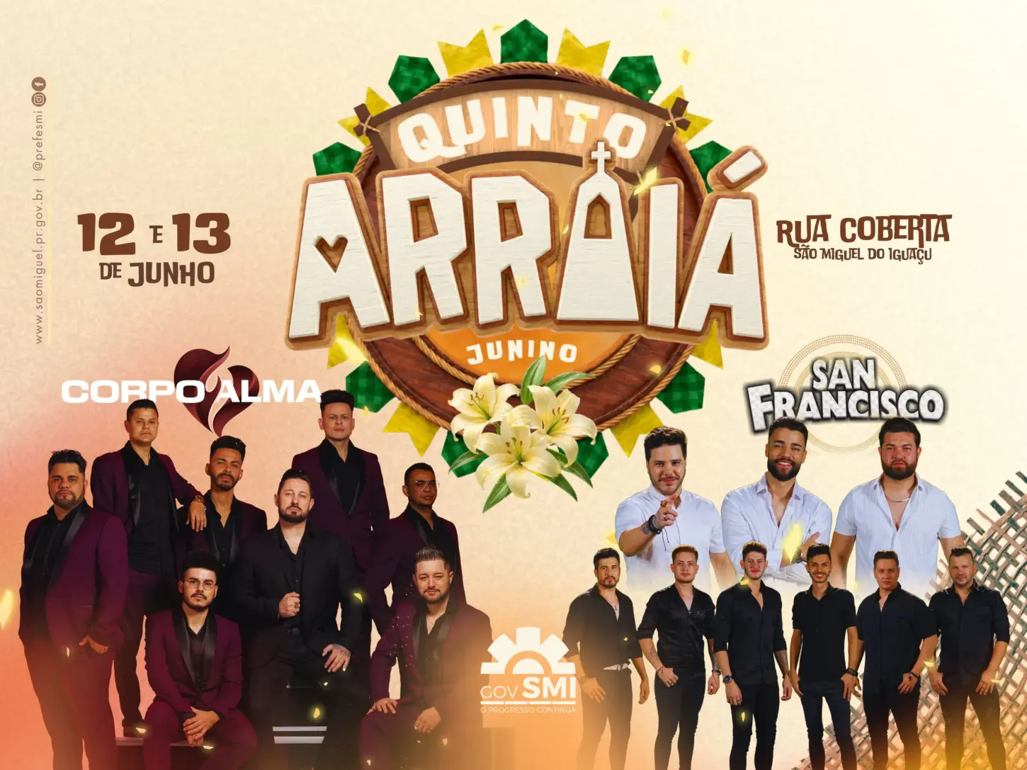 SÃO MIGUEL DO IGUAÇU TERÁ 5º ARRAIÁ JUNINO COM BANDA CORPO E ALMA E MUSICAL SAN FRANCISCO