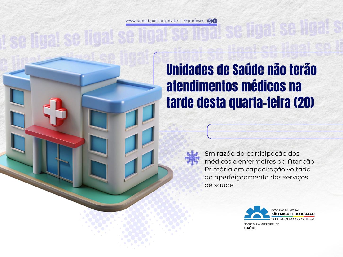 UNIDADES DE SAÚDE DE SÃO MIGUEL NÃO TERÃO ATENDIMENTO MÉDICO NA TARDE DE QUARTA-FEIRA
