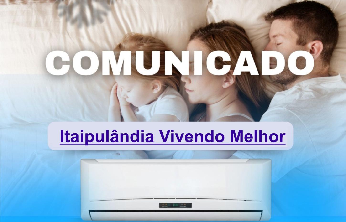 200 AR-CONDICIONADOS – ATENÇÃO, FAMÍLIAS DE ITAIPULÂNDIA!