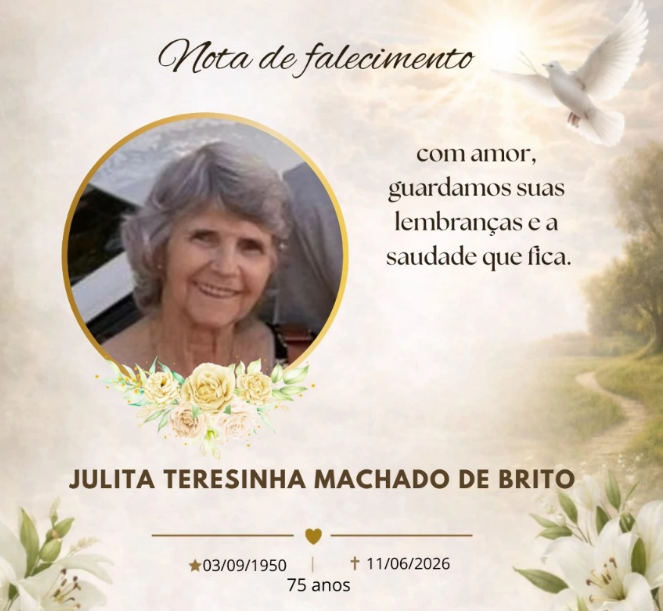 MISSAL SE DESPEDE DE JULITA TERESINHA MACHADO DE BRITO AOS 75 ANOS