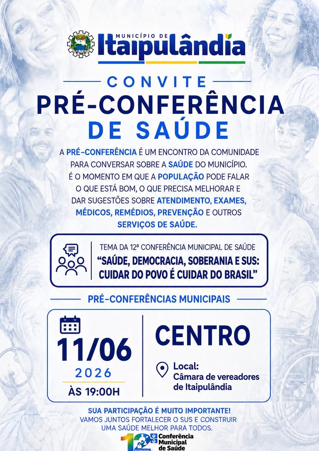 PRÉ-CONFERÊNCIA DE SAÚDE ACONTECE HOJE EM ITAIPULÂNDIA