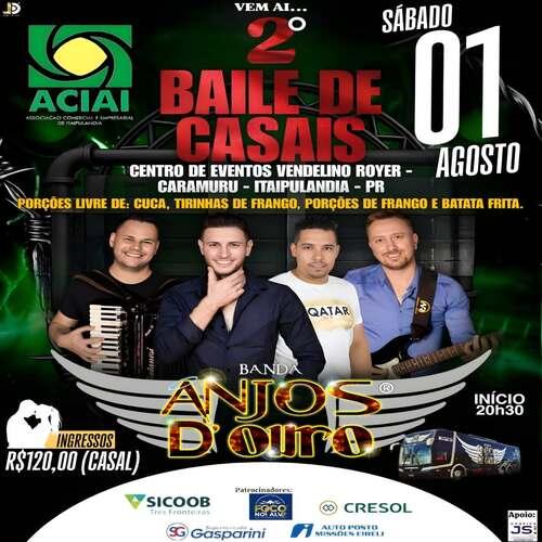 ACIAI REALIZA O 2º BAILE DE CASAIS NO DIA 1º DE AGOSTO, NO CLUBE DO CARAMURU, EM ITAIPULÂNDIA