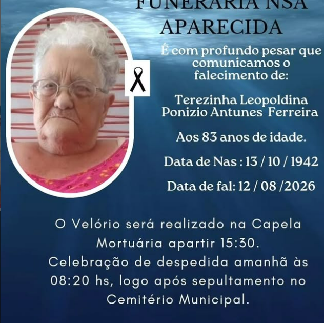 FALECE AOS 83 ANOS TEREZINHA LEOPOLDINA PONIZIO ANTUNES FERREIRA, EM ITAIPULÂNDIA