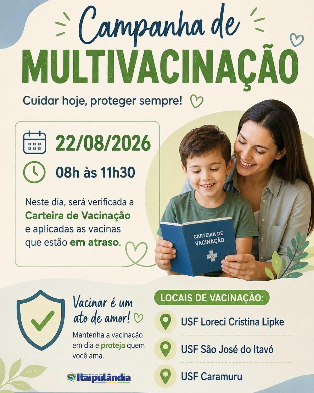 ITAIPULÂNDIA REALIZA CAMPANHA DE MULTIVACINAÇÃO NO DIA 22 DE AGOSTO