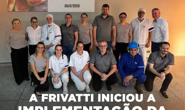 A FRIVATTI INICIOU A IMPLEMENTAÇÃO DA NORMA BRCGS FOOD