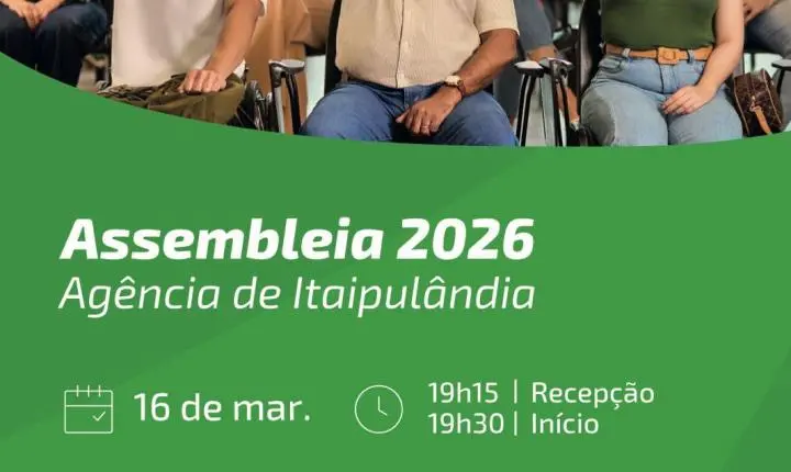 ASSOCIADOS DO SICREDI SÃO CONVIDADOS PARA ASSEMBLEIA 2026 EM ITAIPULÂNDIA