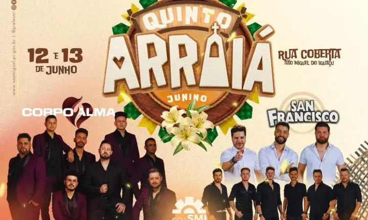 BANDA CORPO E ALMA E MUSICAL SAN FRANCISCO SERÃO AS ATRAÇÕES DO 5º ARRAIÁ JUNINO DE SÃO MIGUEL DO IGUAÇU
