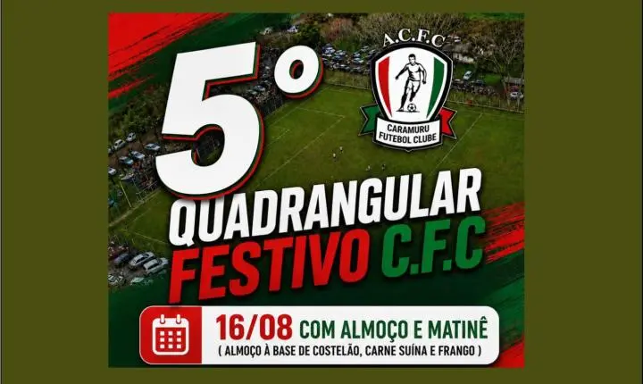 CARAMURU FUTEBOL CLUBE PROMOVE 5º QUADRANGULAR FESTIVO NO DIA 16 DE AGOSTO