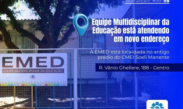 EMED PASSA A ATENDER EM NOVO ENDEREÇO E AMPLIA ACOMPANHAMENTO DE ALUNOS EM SÃO MIGUEL DO IGUAÇU