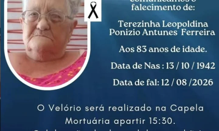 FALECE AOS 83 ANOS TEREZINHA LEOPOLDINA PONIZIO ANTUNES FERREIRA, EM ITAIPULÂNDIA