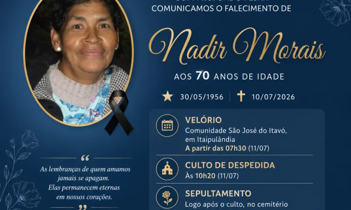 FALECE EM ITAIPULÂNDIA NADIR MORAIS, AOS 70 ANOS