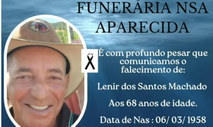 FALECE LENIR DOS SANTOS MACHADO AOS 68 ANOS EM ITAIPULÂNDIA