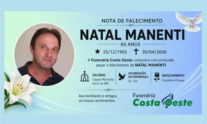FUNERÁRIA COSTA OESTE COMUNICA FALECIMENTO DE NATAL MANENTI AOS 60 ANOS EM MEDIANEIRA