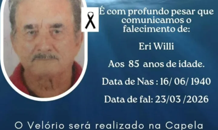 FUNERÁRIA DE ITAIPULÂNDIA COMUNICA O FALECIMENTO DE ERI WILLI, AOS 85 ANOS