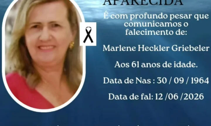 FUNERÁRIA NOSSA SENHORA APARECIDA COMUNICA O FALECIMENTO DE MARLENE HECKLER GRIEBELER EM ITAIPULÂNDIA