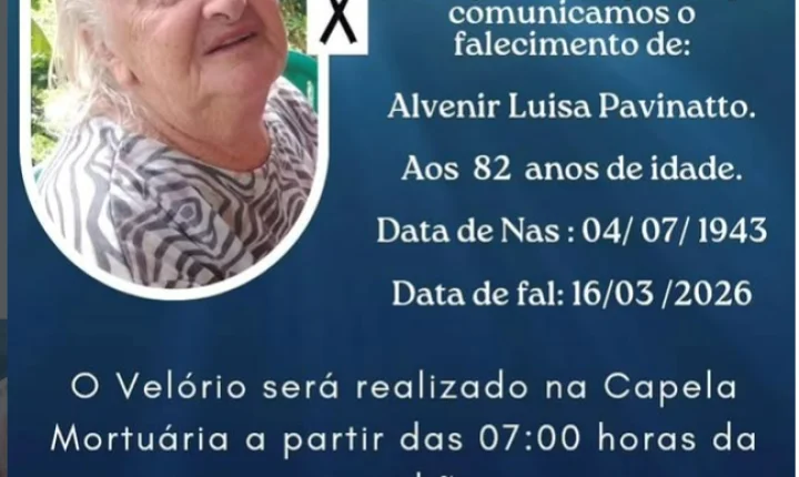 FUNERÁRIA NOSSA SENHORA APARECIDA DE ITAIPULÂNDIA COMUNICA O FALECIMENTO DE ALVENIR LUISA PAVINATTO AOS 82 ANOS