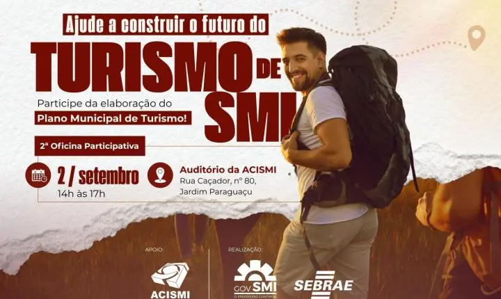 GOVERNO MUNICIPAL CONVIDA PARA 2ª OFICINA DO PLANO MUNICIPAL DE TURISMO NO DIA 02 DE SETEMBRO