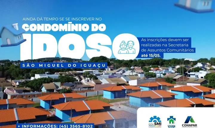 INSCRIÇÕES PARA O CONDOMÍNIO DO IDOSO EM SÃO MIGUEL DO IGUAÇU SEGUEM ABERTAS ATÉ SEXTA-FEIRA