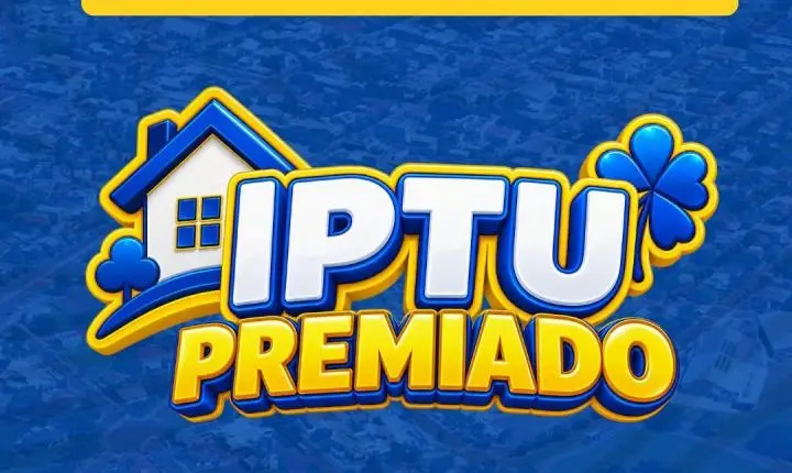 ITAIPULÂNDIA LANÇA IPTU PREMIADO COM R$ 50 MIL EM PRÊMIOS PARA CONTRIBUINTES