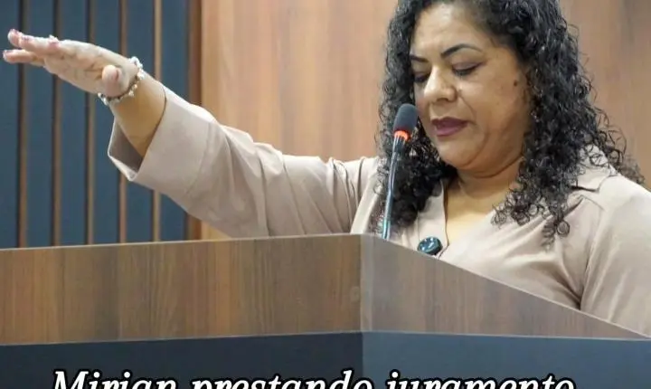 ITAIPULÂNDIA: MIRIAM DE LIMA TOMA POSSE E OCUPA VAGA DE VEREADOR POR 30 DIAS