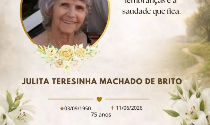 MISSAL SE DESPEDE DE JULITA TERESINHA MACHADO DE BRITO AOS 75 ANOS