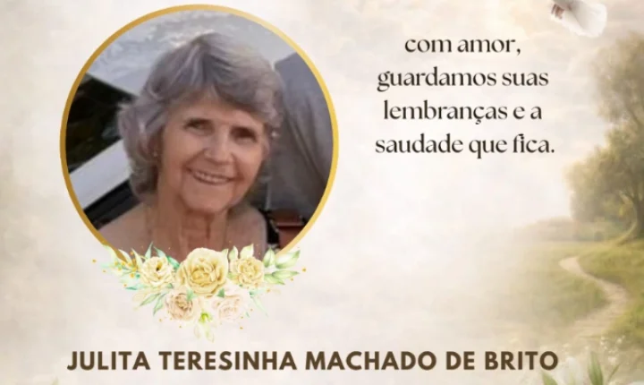 MISSAL SE DESPEDE DE JULITA TERESINHA MACHADO DE BRITO AOS 75 ANOS