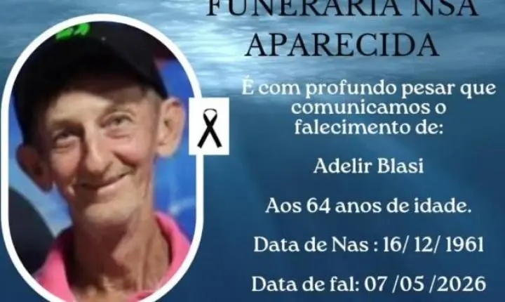 MORADOR DE ITAIPULÂNDIA, ADELIR BLASI MORRE AOS 64 ANOS