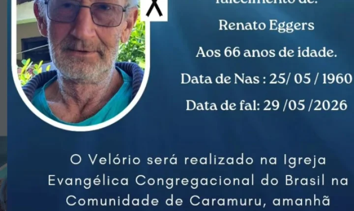 MORRE AOS 66 ANOS RENATO EGGERS, MORADOR DE ITAIPULÂNDIA