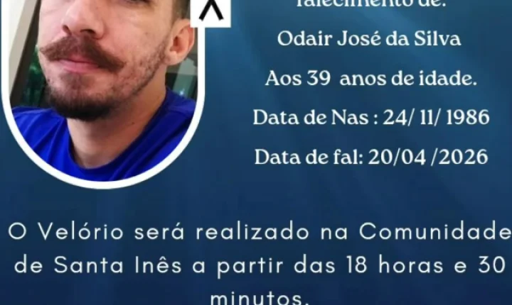 ODAIR JOSÉ DA SILVA FALECE AOS 39 ANOS EM ITAIPULÂNDIA