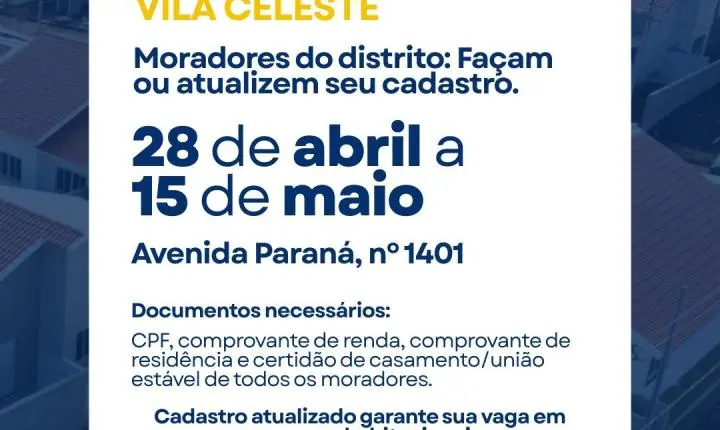 PREFEITURA ABRE CADASTRO PARA MORADORES DO DISTRITO DE VILA CELESTE EM SANTA HELENA