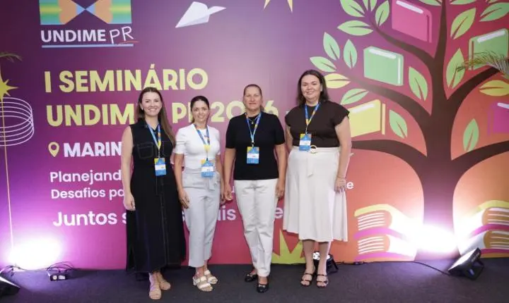 REPRESENTANTES DA EDUCAÇÃO DE ITAIPULÂNDIA PARTICIPAM DO SEMINÁRIO ESTADUAL DA UNDIME-PR EM MARINGÁ