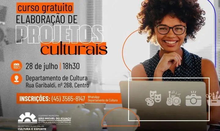 SÃO MIGUEL DO IGUAÇU ABRE INSCRIÇÕES PARA CURSO GRATUITO DE ELABORAÇÃO DE PROJETOS CULTURAIS